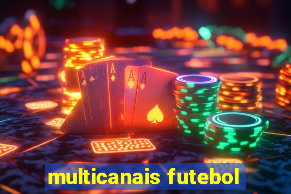 multicanais futebol